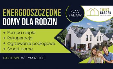 Nowe Energooszczędne Domy Gotowe w Tym Roku!